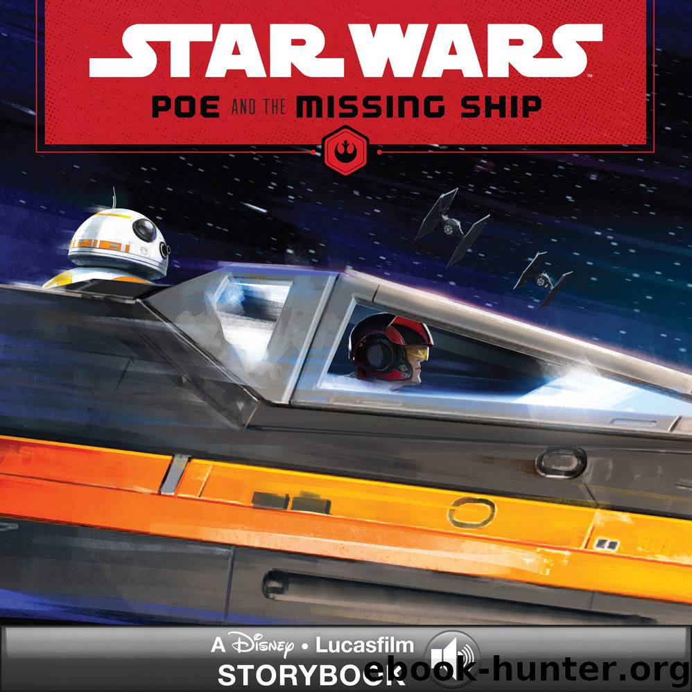Star Wars: Poe and the Missing Ship by Disney Lucasfilm Press