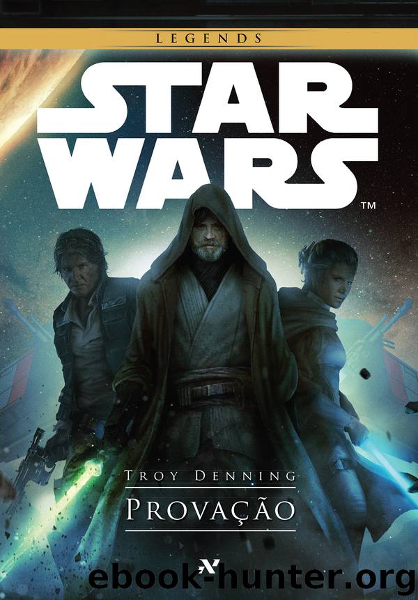 Star Wars: Provação by Troy Denning