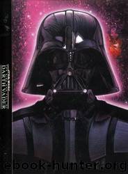 Star Wars: Rise and Fall of Darth Vader by Ryder Windham