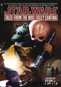 Star Wars: Tales from Mos Eisley Cantina by Kevin J. Anderson