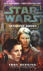 Star Wars: Tatooine Ghost by Troy Denning