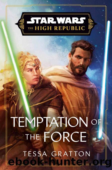 Star Wars: Temptation of the Force (The High Republic) (Star Wars: The High Republic) by Tessa Gratton