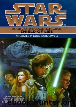 Star Wars: The Black Fleet Crisis 02: Shield of Lies by Michael P. Kube-McDowell