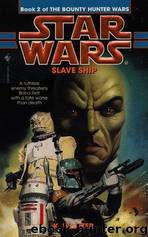 Star Wars: The Bounty Hunter Wars 2: Slave Ship by K. W. Jeter