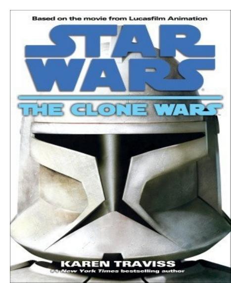 Star Wars: The Clone Wars by Karen Traviss