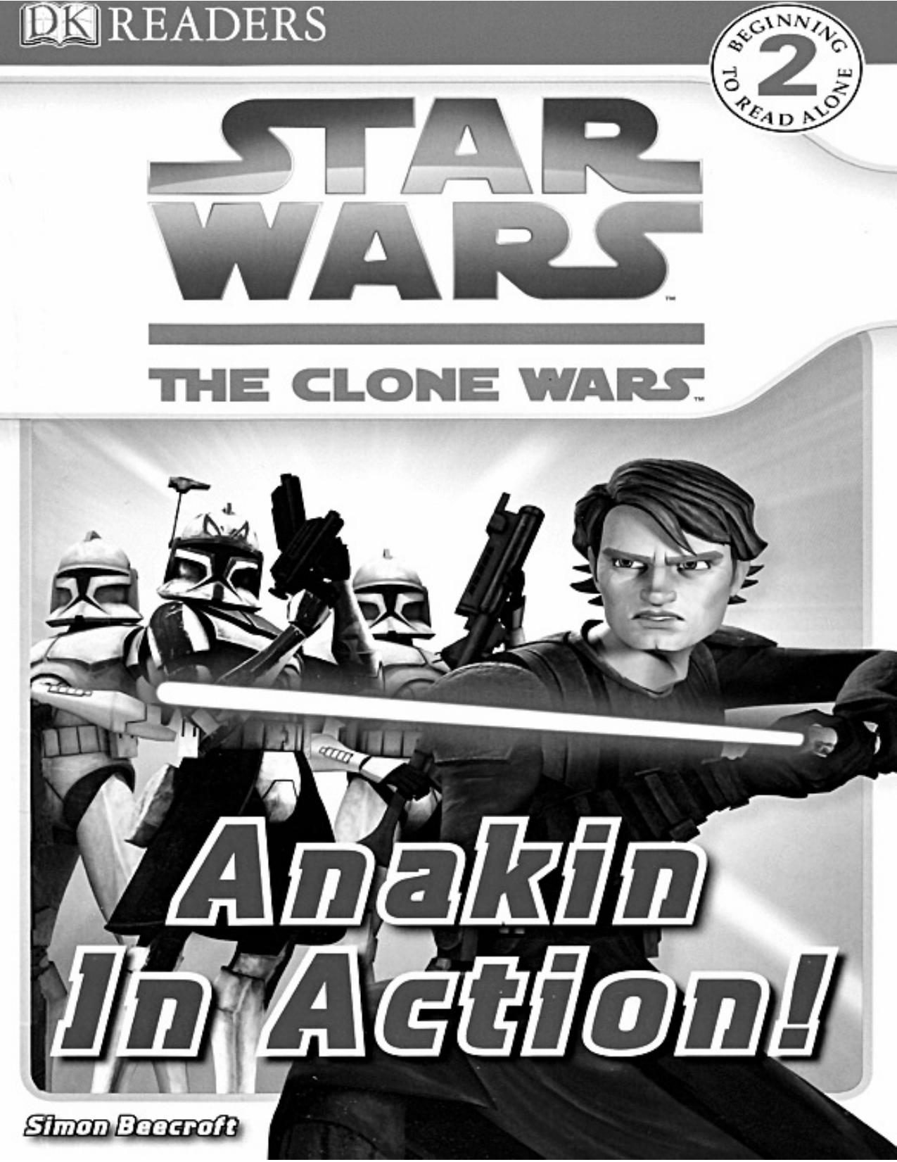 Star Wars: The Clone Wars: Anakin in Action! by Simon Beecroft