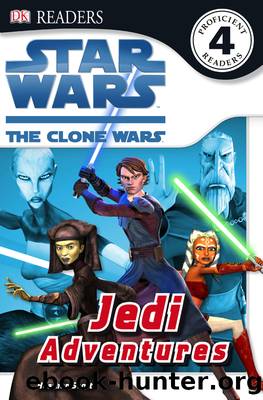Star Wars: The Clone Wars: Jedi Adventures by Heather Scott