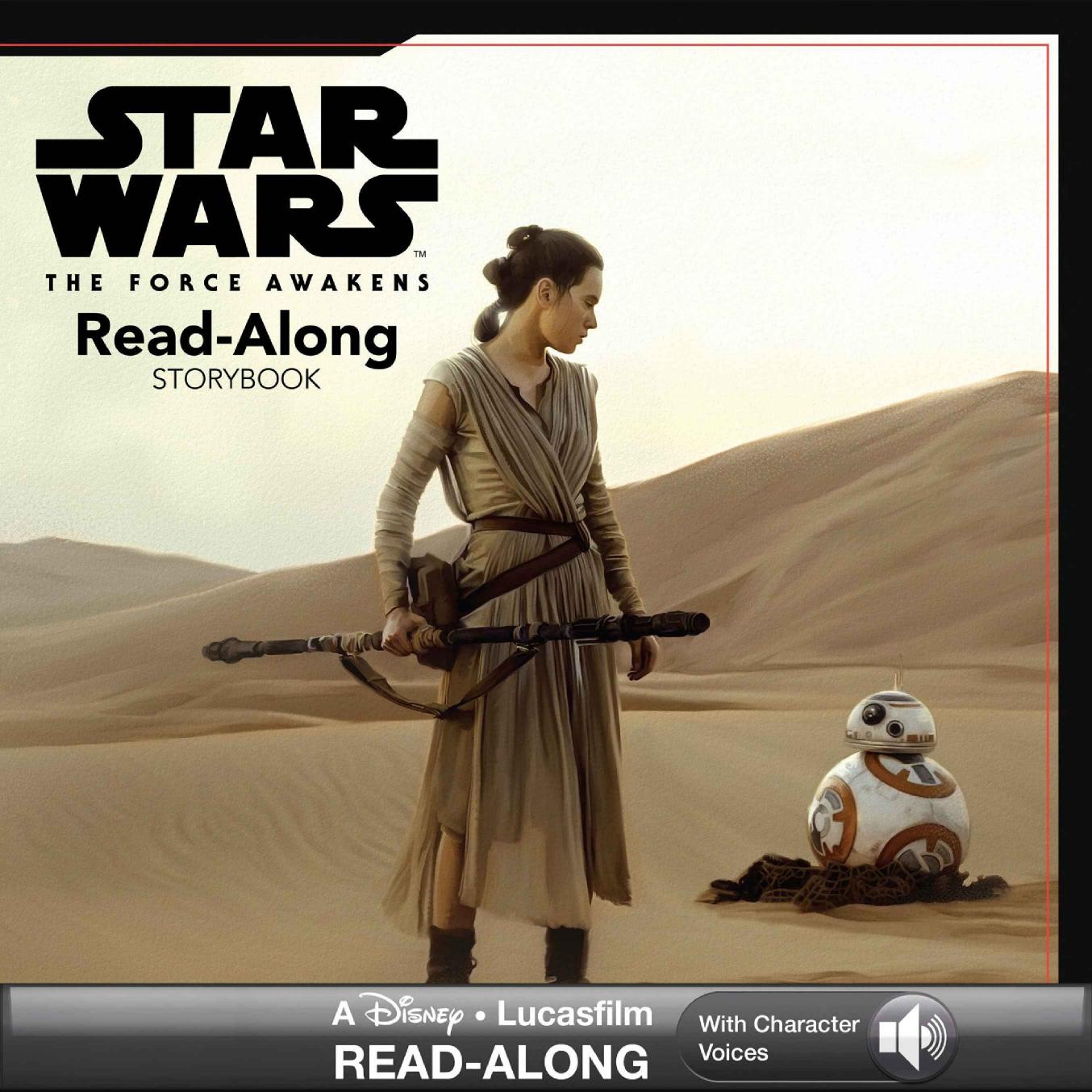 Star Wars: The Force Awakens: Read-Along Storybook by Lucasfilm Press Elizabeth Schaefer