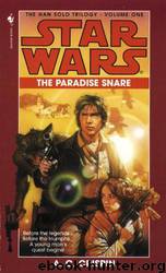 Star Wars: The Han Solo Trilogy 1: The Paradise Snare by A. C. Crispin