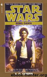 Star Wars: The Han Solo Trilogy 3: Rebel Dawn by A. C. Crispin