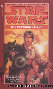 Star Wars: The Han Solo Trilogy I: The Paradise Snare by A.C. Crispin