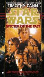Star Wars: The Hand of Thrawn Duology 1: Specter of the Past by Timothy Zahn