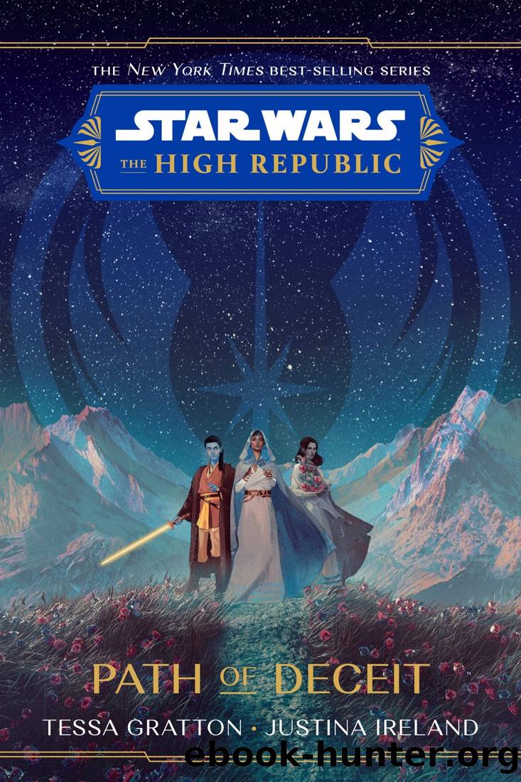 Star Wars: The High Republic: Path of Deceit by Tessa Gratton & Justina Ireland