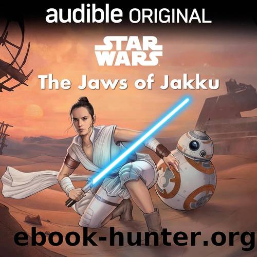 Star Wars: The Jaws of Jakku by Cavan Scott