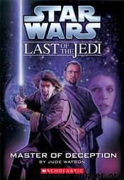 Star Wars: The Last of the Jedi 09: Master of Deception by Jude Watson