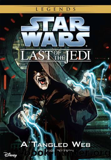 Star Wars: The Last of the Jedi: A Tangled Web (Volume 5) (Disney Chapter Book (ebook)) by Jude Watson