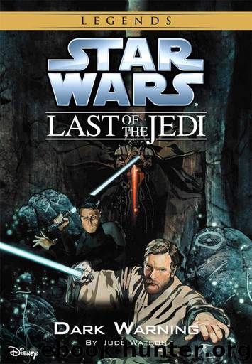 Star Wars: The Last of the Jedi: Dark Warning (Volume 2): Book 2 (Disney Chapter Book (ebook)) by Watson Jude