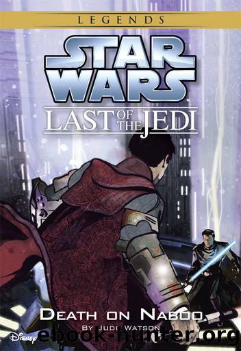 Star Wars: The Last of the Jedi: Death on Naboo (Volume 4) (Disney Chapter Book (ebook)) by Jude Watson