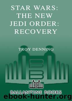 Star Wars: The New Jedi Order VII: Recovery by Troy Denning