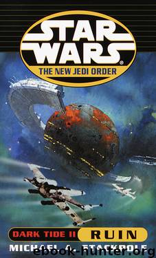 Star Wars: The New Jedi Order: Dark Tide II: Ruin by Michael A. Stackpole