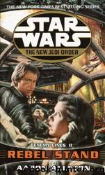 Star Wars: The New Jedi Order: Enemy Lines II: Rebel Stand by Aaron Allston