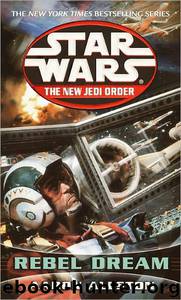 Star Wars: The New Jedi Order: Rebel Dreams: Enemy Lines I by Aaron Allston