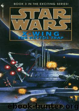 Star Wars: X-Wing III: The Krytos Trap by Michael A. Stackpole