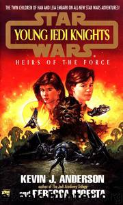 Star Wars: Young Jedi Knights 01: Heirs of the Force by Kevin J. Anderson & Rebecca Moesta