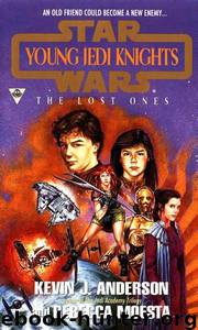 Star Wars: Young Jedi Knights 03: The Lost Ones by Kevin J. Anderson; Rebecca Moesta
