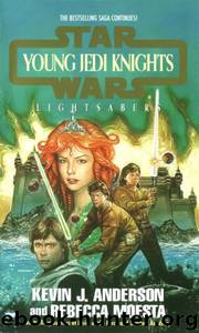 Star Wars: Young Jedi Knights 04: Lightsabers by Kevin J. Anderson & Rebecca Moesta