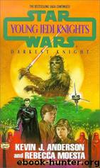 Star Wars: Young Jedi Knights 05: Darkest Knight by Kevin J. Anderson & Rebecca Moesta