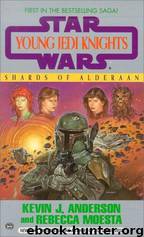 Star Wars: Young Jedi Knights 07: Shards of Alderaan by Kevin J. Anderson; Rebecca Moesta