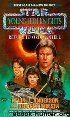 Star Wars: Young Jedi Knights 12: Return to Ord Mantell by Kevin J. Anderson; Rebecca Moesta