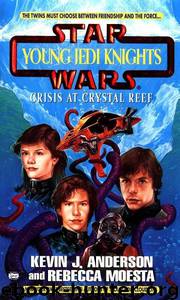 Star Wars: Young Jedi Knights 14: Crisis at Crystal Reef by Kevin J. Anderson; Rebecca Moesta