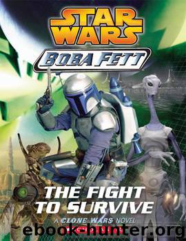 Star Wars®: Boba Fett #1: The Fight to Survive by Terry Bisson
