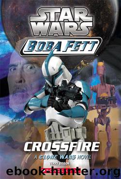 Star Wars®: Boba Fett #2 Crossfire by Terry Bisson