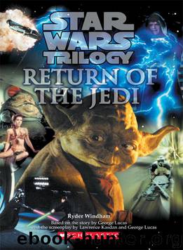 Star Wars®: Episode VI: Return of the Jedi™ by created by George Lucas by Ryder Windham