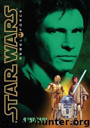 Star Wars®: Rebel Force #3: Renegade by Alex Wheeler