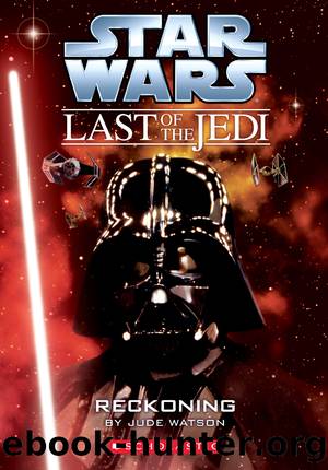 Star WarsÂ®: The Last of the Jedi #10: Reckoning by Jude Watson