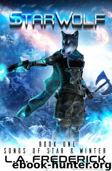 Star Wolf: A Space Opera Fantasy (Songs of Star & Winter Book 1) by L.A. Frederick