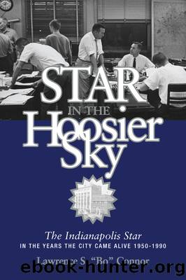 Star in the Hoosier Sky by Lawrence S. "Bo" Connor