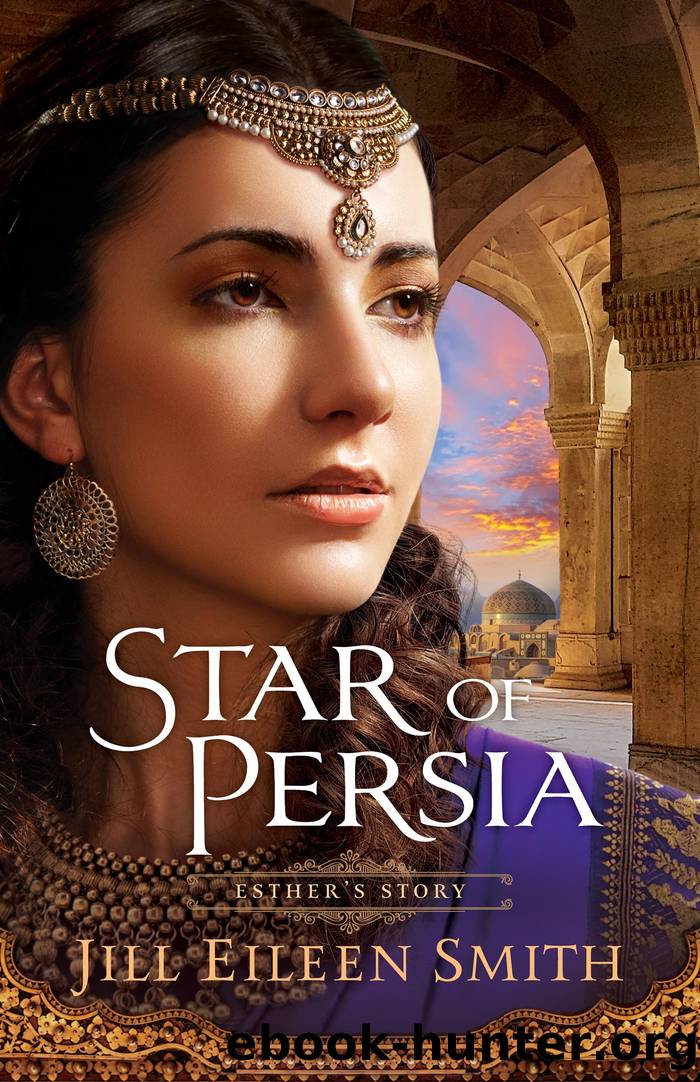 Star of Persia by Jill Eileen Smith