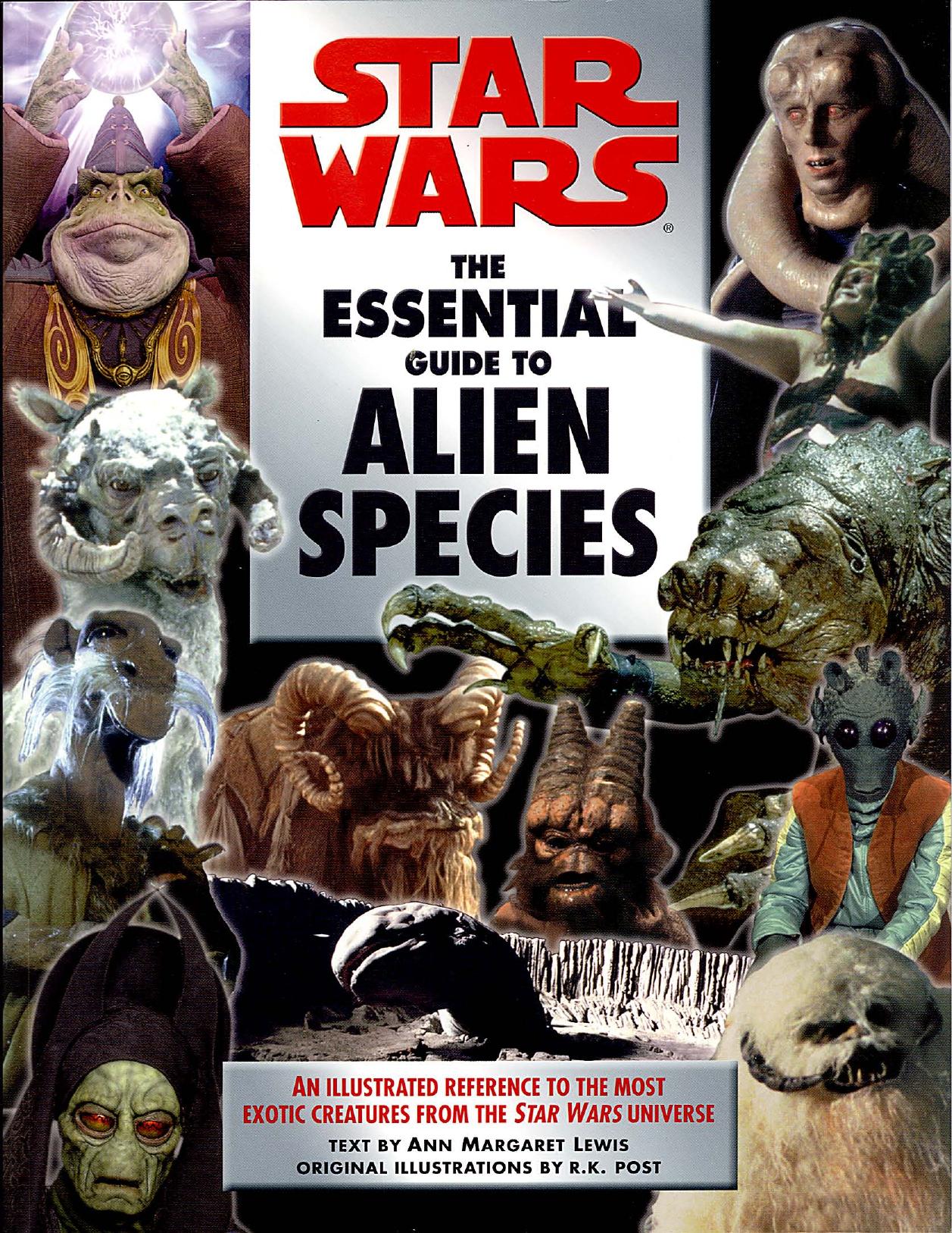 Star wars: the essential guide to alien species by Ann Margaret Lewis R. K. Post