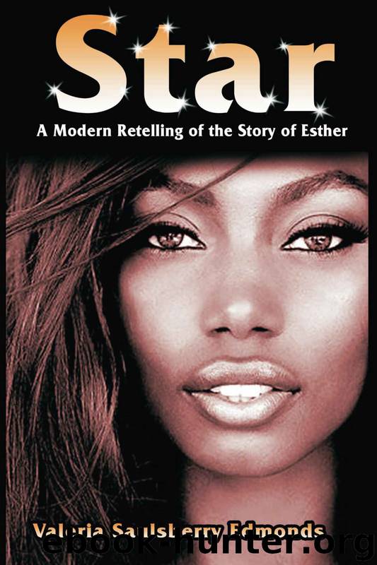 Star: A Modern Retelling of the Story of Esther (Real Women Series Book 1) by Valeria Edmonds