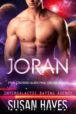 Star-Crossed Alien Mail Order Brides 01 - Joran: (Intergalactic Dating Agency) by Susan Hayes