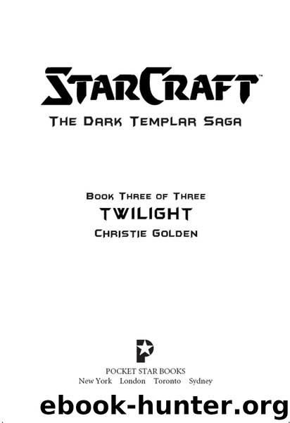 StarCraft: Dark Templar--Twilight (Bk. 3) by Golden Christie