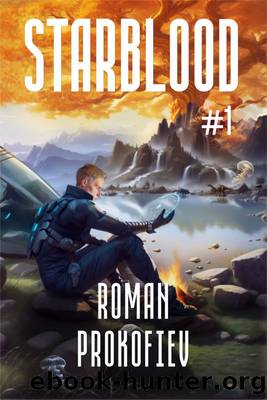 Starblood (Book #1) by Roman Prokofiev