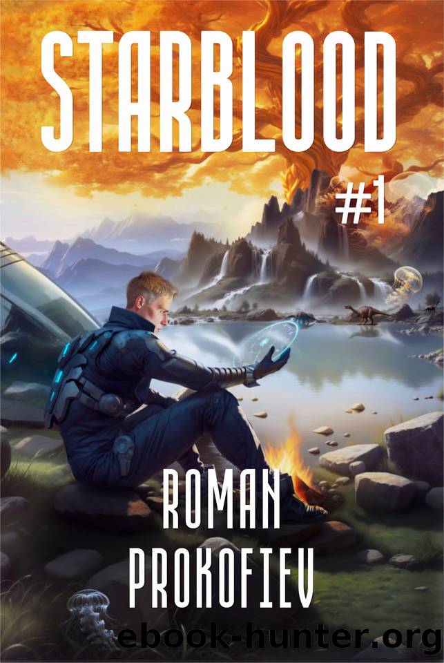 Starblood (Book #1): A Sci Fi Progression Adventure Series by Roman Prokofiev