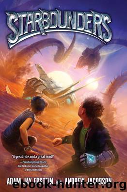 Starbounders by Adam Jay Epstein & Andrew Jacobson