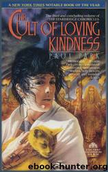 Starbridge #03 - The Cult of Loving Kindness by Paul Park